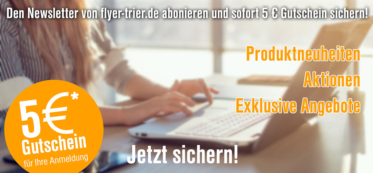 Jetzt zum Newsletter anmelden und 5,00 EUR sparen!